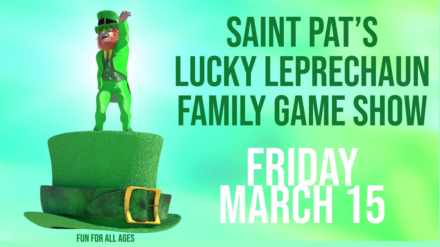 LUCKY LEPRECHAUN Family Game Show  on Mar 15, 19:00@FFX Theatre - Buy tickets and Get information on Family Fun Xperience tickets.ffxshow.org