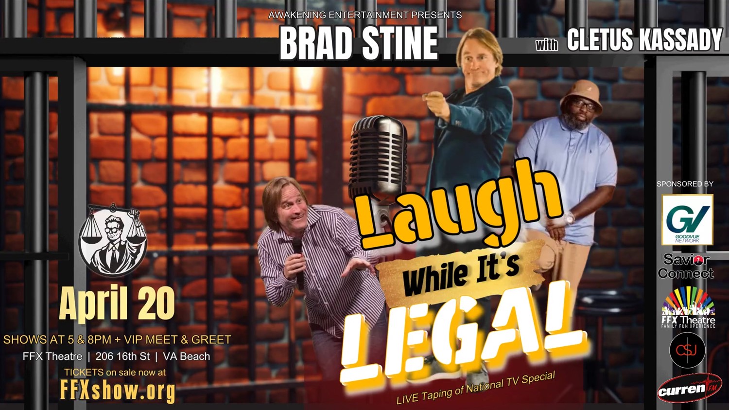 Laugh While It's Legal - LIVE COMEDY SPECIAL Featuring Brad Stine with guest, Cletus Kassady on Apr 22, 00:00@FFX Theatre - Pick a seat, Buy tickets and Get information on Family Fun Xperience tickets.ffxshow.org