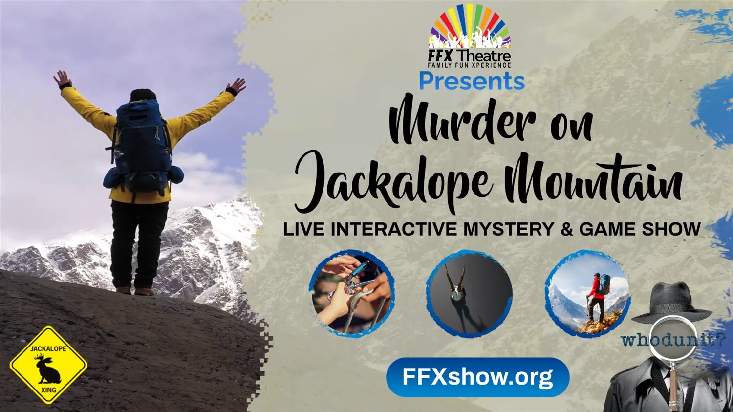 WhoDunIt? MURDER ON JACKALOPE MOUNTAIN Mystery + Game Show on Jun 01, 19:00@FFX Theatre - Pick a seat, Buy tickets and Get information on Family Fun Xperience tickets.ffxshow.org