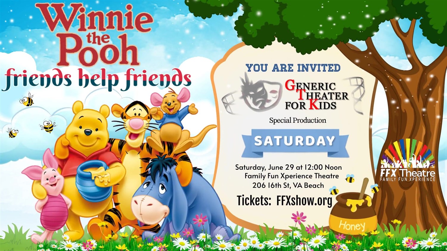WINNIE THE POOH: FRIENDS HELP FRIENDS A special production from Generic Kids Theatre Camp on Jun 29, 12:00@FFX Theatre - Pick a seat, Buy tickets and Get information on Family Fun Xperience tickets.ffxshow.org