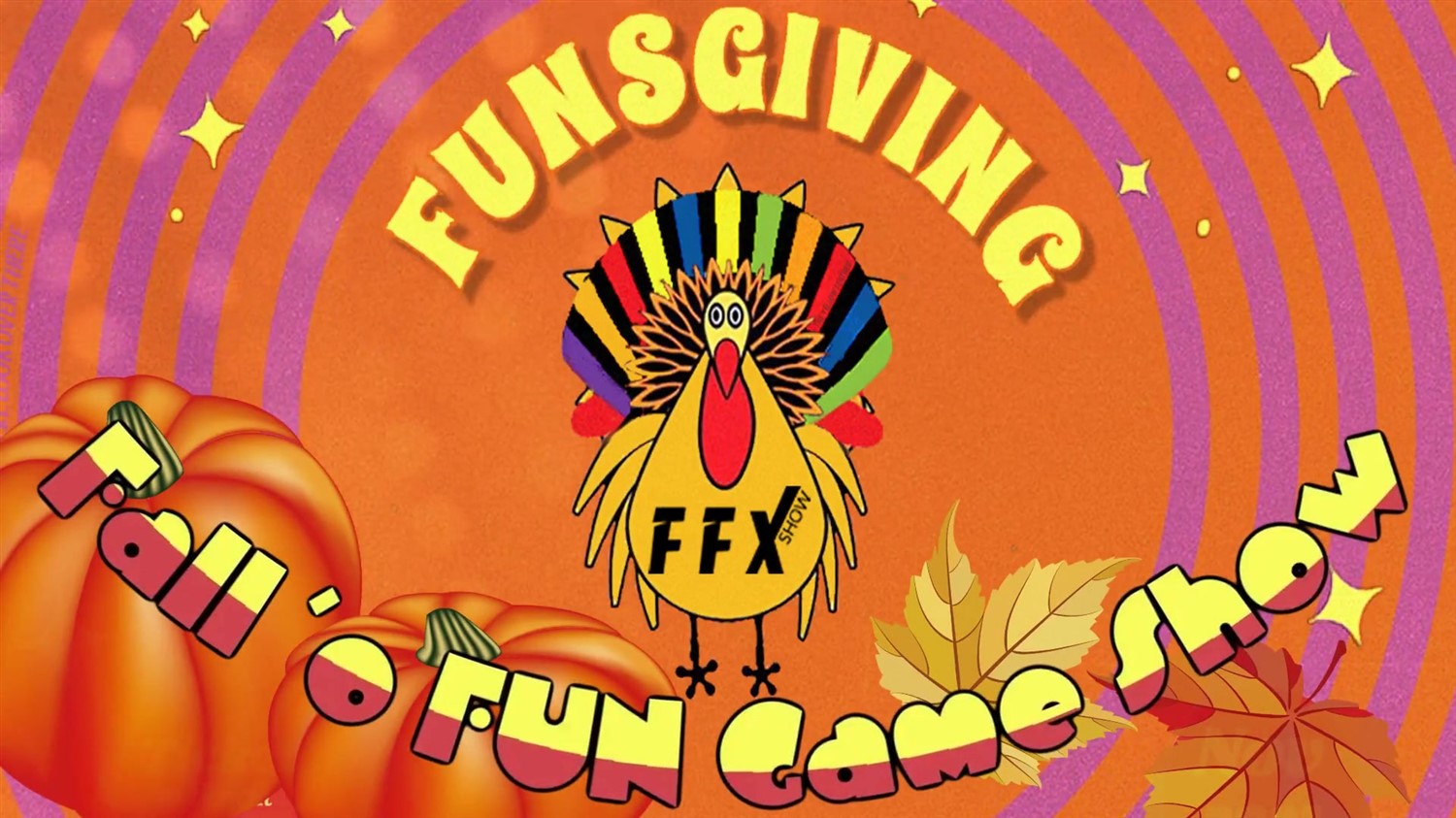 Obtenez des informations, choisissez un siège et achetez des billets pourFUNSGIVING GAME SHOW! 5 Star Fun for the whole family! on nov. 22, 19:00 @FFX Theatre