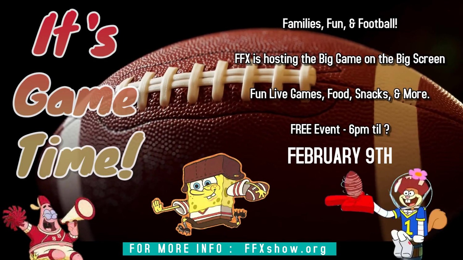 Get information & buy tickets to Big Game - Nick Style! Free family fun event on Feb 09, 18:00 @FFX Theatre | Family Fun Xperience | tickets.ffxshow.org