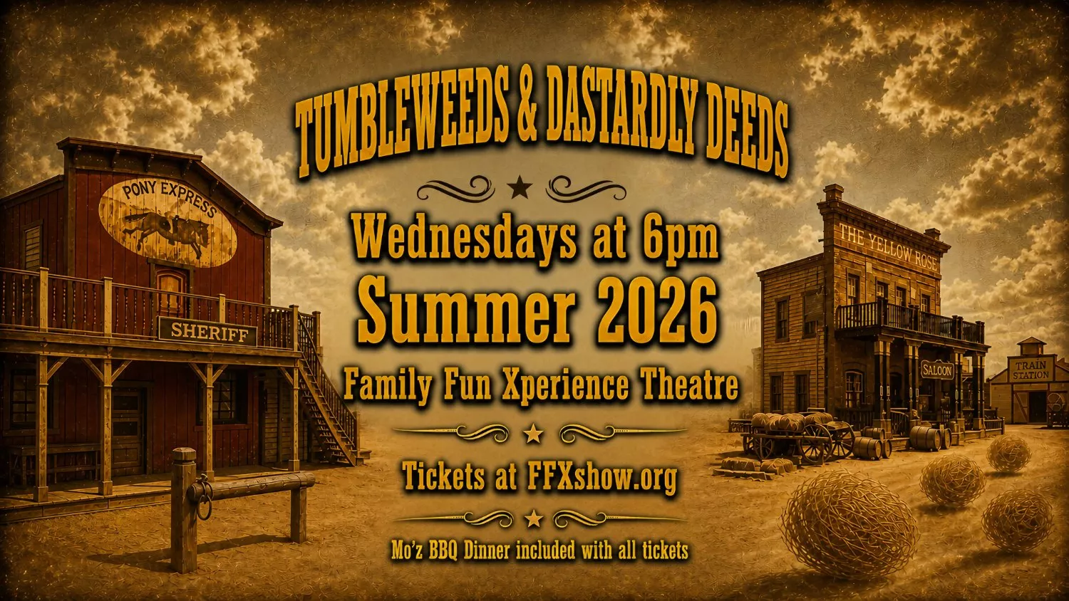 Get information, pick a seat & buy tickets toTUMBLEWEEDS & DASTARDLY DEEDS Dinner and Cowboy Adventure Show! on Sep 07, 18:00 @FFX Theatre