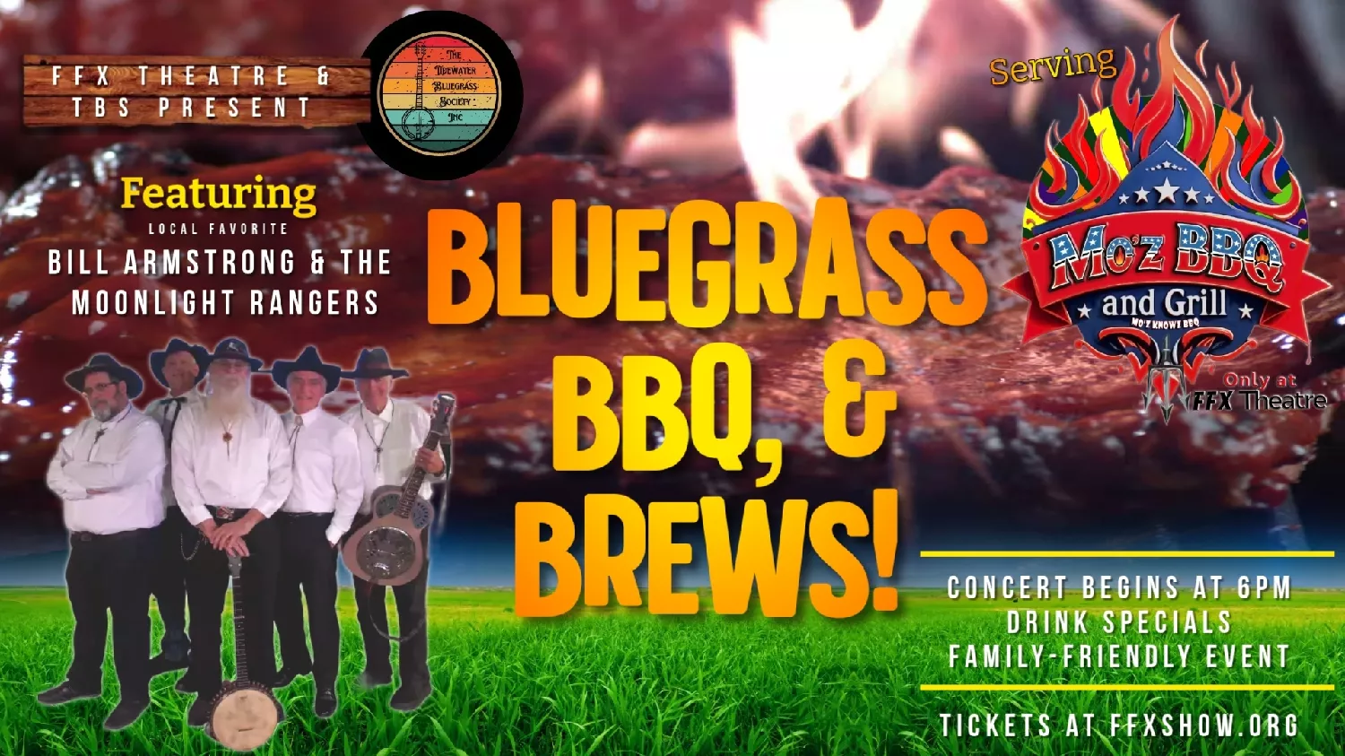 Get information & buy tickets toBluegrass, BBQ, & Brews FEATURING Mo'z BBQ along with Bill Armstrong & the Moonlight Rangers on Aug 16, 13:00 @FFX Theatre