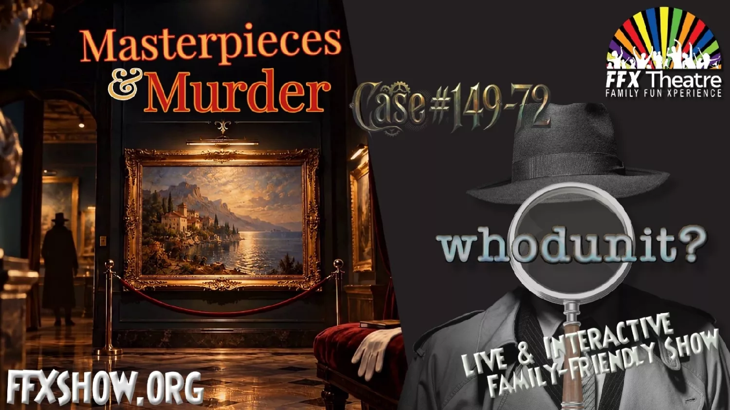 Get information & buy tickets toWhoDunIt: MASTERPIECES & MURDER An Artful NEW Murder Mystery Show on Oct 09, 19:00 @FFX Theatre | Family Fun Xperience