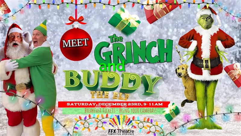 Get Information and buy tickets to Brunch Time Visits with GRINCH & BUDDY The ELF Festive Fun, Food, & Fotos for the whole Family! on Family Fun Xperience