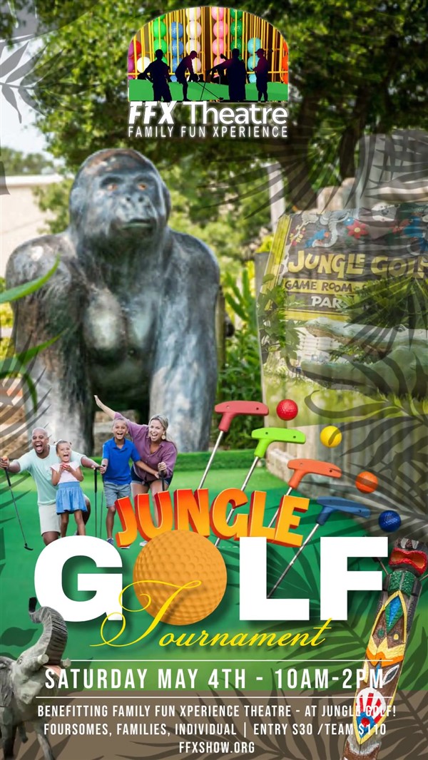 Get Information and buy tickets to Jungle Golf Tournament! FFX Fun-raiser for all ages! NEW DATE on Family Fun Xperience