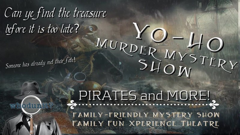Get Information and buy tickets to Whodunit? YO HO PIRATE ISLAND Murder Mystery + Game Show on Family Fun Xperience