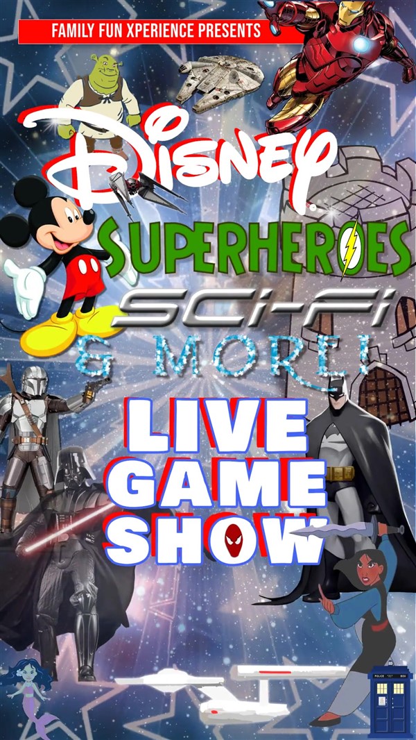 Get Information and buy tickets to DISNEY, SUPERHEROES, & SCI-FI LIVE GAME SHOW Animation & Movies, Superheroes & Villains, plus Sci-Fi & More! on Family Fun Xperience