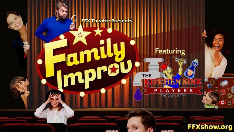 Get Information and buy tickets to FAMILY IMPROV SHOW Interactive Improv for All Ages, Featuring the Kitchen Sink Players! on Family Fun Xperience