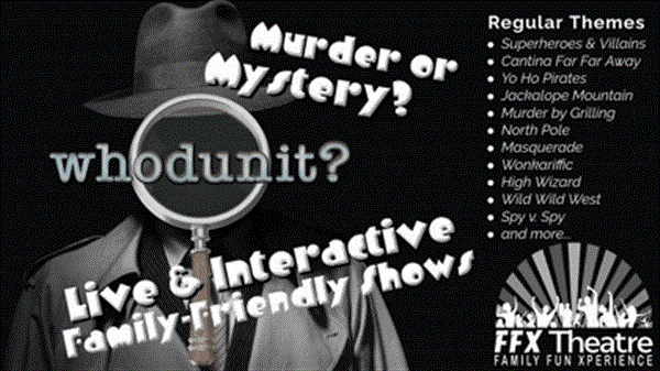 Get Information and buy tickets to WHODUNIT MYSTERY SHOW Live Interactive Murder Mystery & Show - Fun for All Ages on Family Fun Xperience