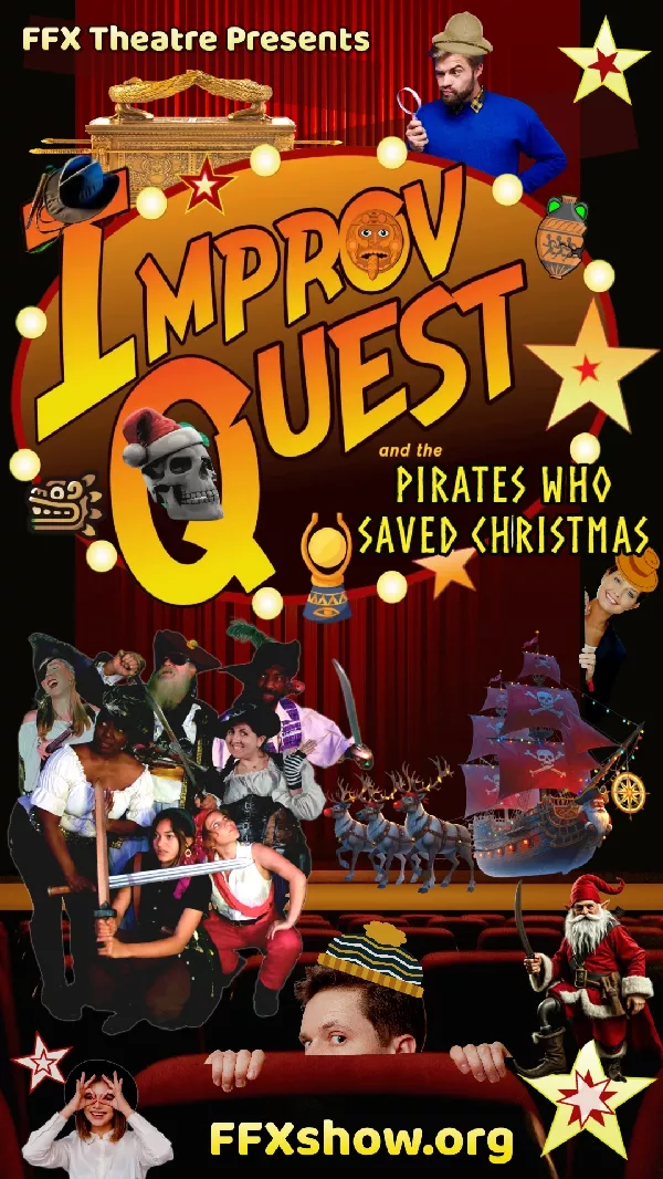 Get Information and buy tickets to IMPROV QUEST: The Pirates Save Christmas! includes Free Indoor Parade Viewing Xperience before the show! on Family Fun Xperience