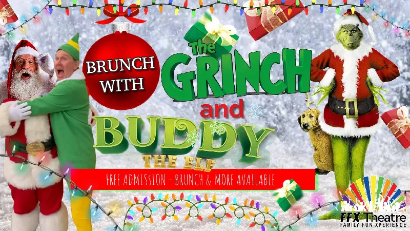 Get Information and buy tickets to Brunch Time Visits with GRINCH & BUDDY The ELF Festive Fun, Food, & Fotos for the whole Family! on Family Fun Xperience