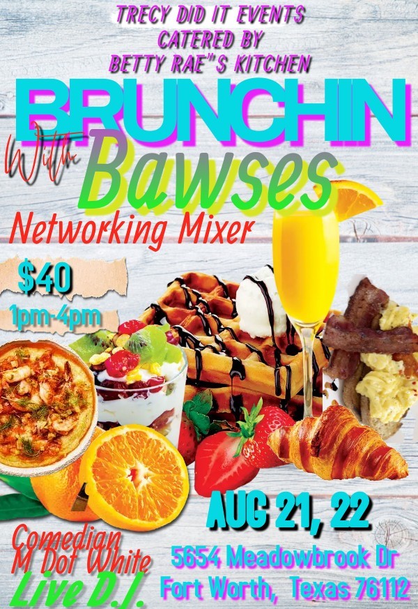 Brunchin With Bawses Networking Mixer on Aug 21, 13:00@Xclusive Event Center - Buy tickets and Get information on Dream Team Events 