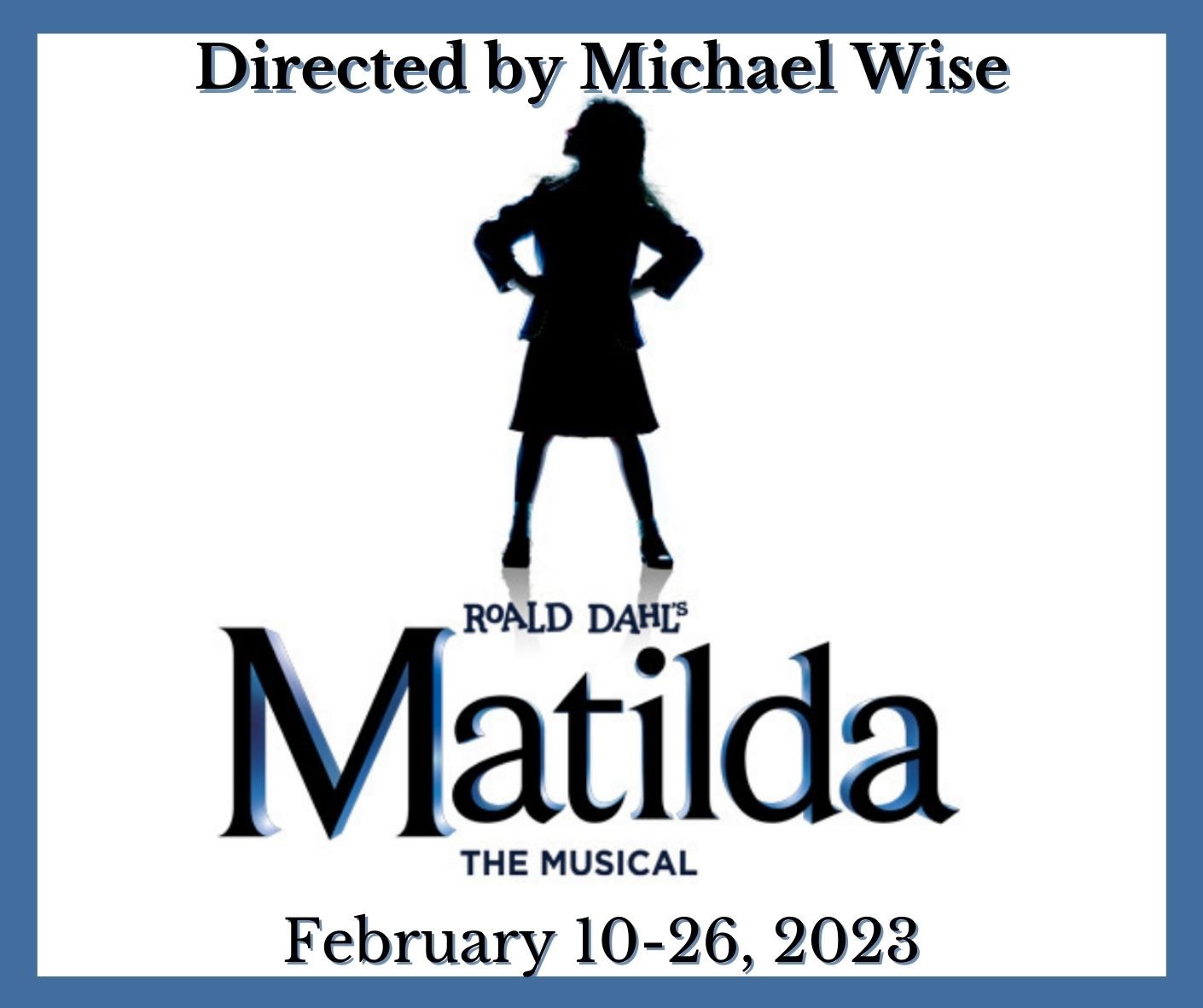 Matilda  on Feb 28, 00:00@LCCT - Pick a seat, Buy tickets and Get information on Las Cruces Community Theatre lcct