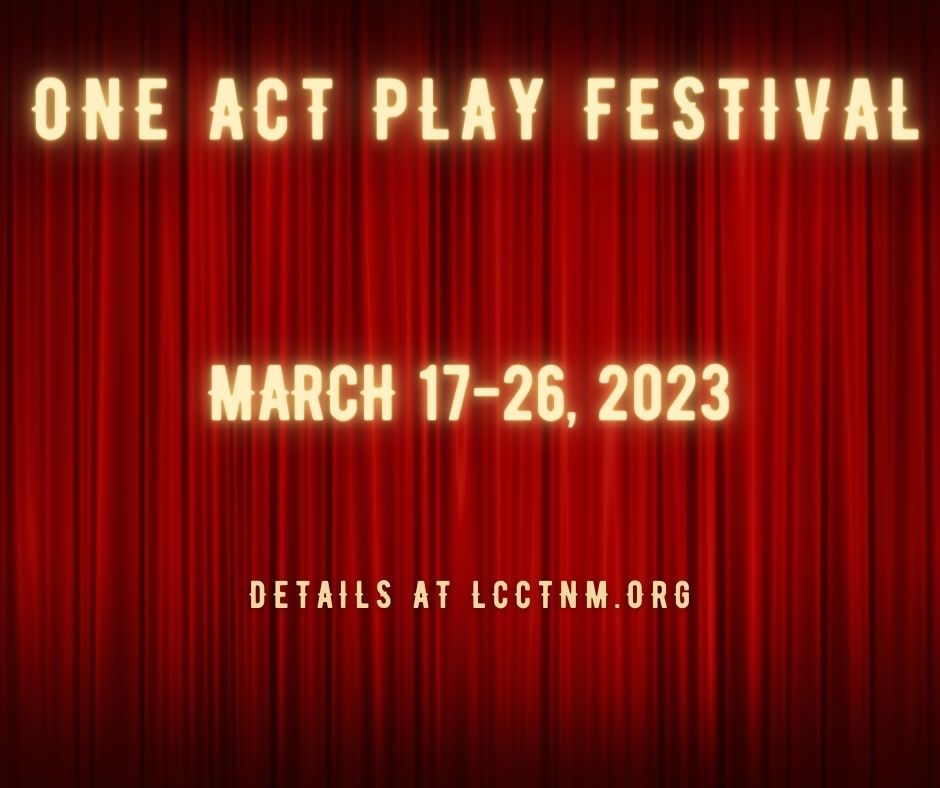 One Act Play Festival  on mar. 29, 00:00@LCCT - Buy tickets and Get information on Las Cruces Community Theatre lcct