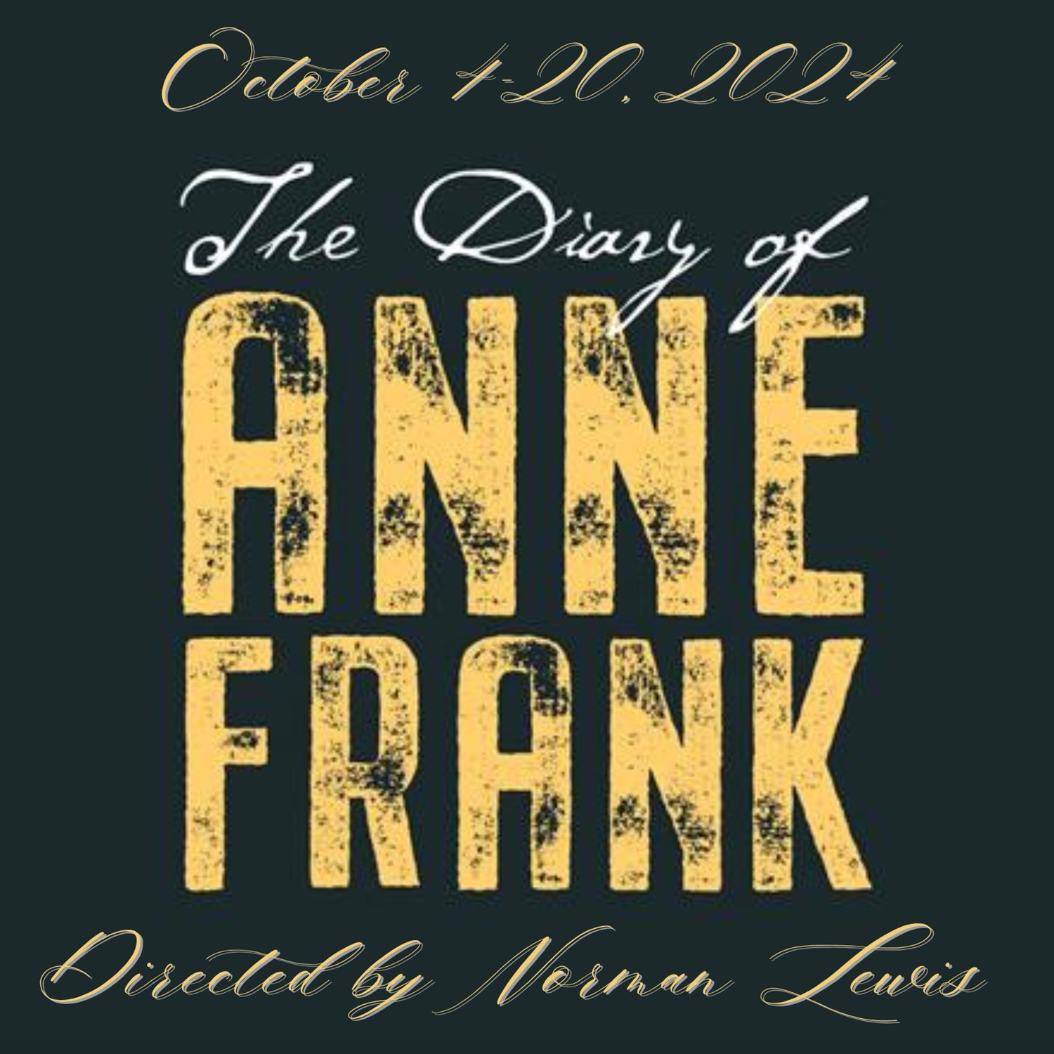 The Diary of Anne Frank  on Oct 22, 00:00@LCCT-3.0 - Pick a seat, Buy tickets and Get information on Las Cruces Community Theatre lcct