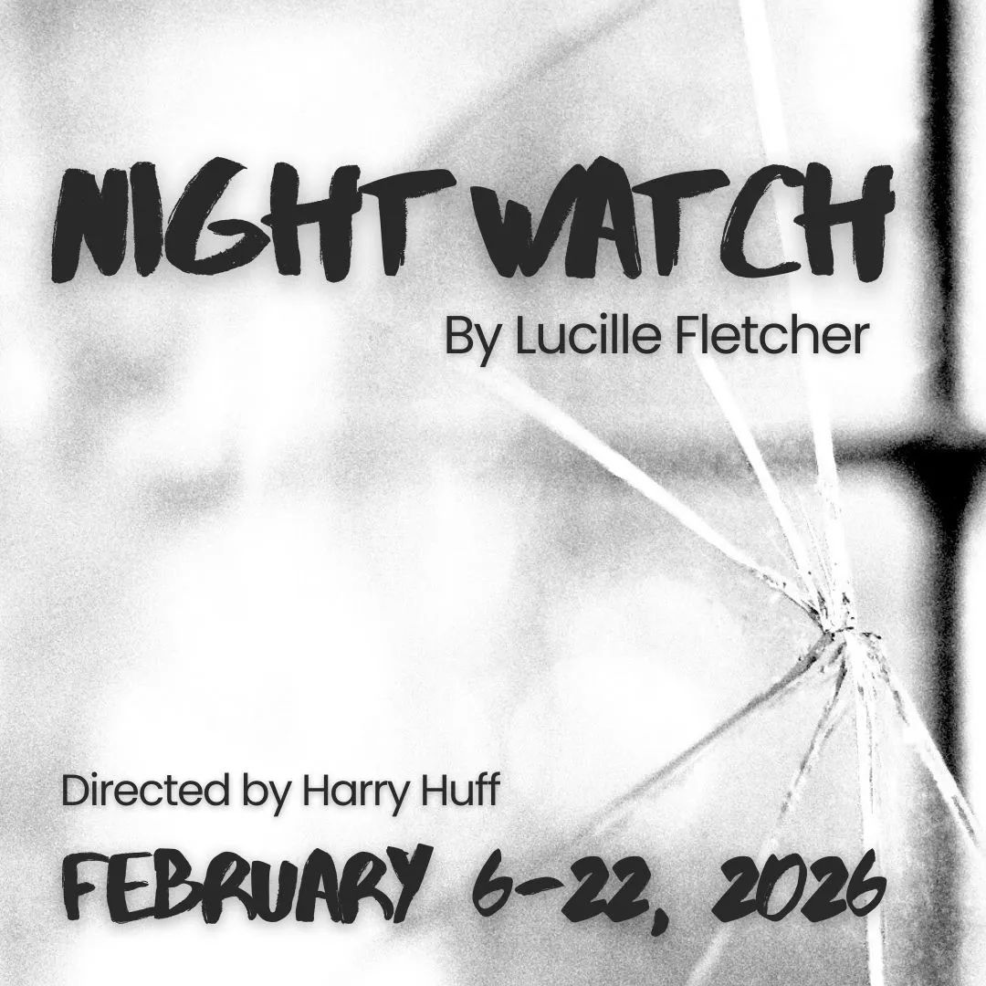 Get information, pick a seat & buy tickets toNight Watch  on Feb 24, 00:00 @LCCT-4.0 | Las Cruces Community Theatre | lcct