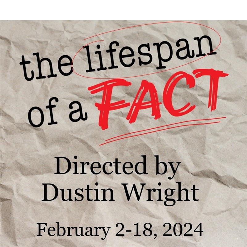 Get Information and buy tickets to The Lifespan of a Fact  on Las Cruces Community Theatre