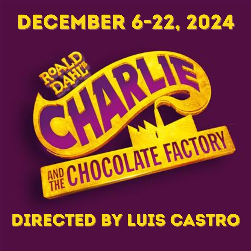 Get Information and buy tickets to Charlie and the Chocolate Factory  on Las Cruces Community Theatre