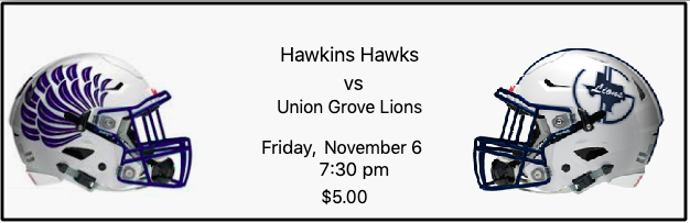 Hawkins Hawks vs Union Grove Lions