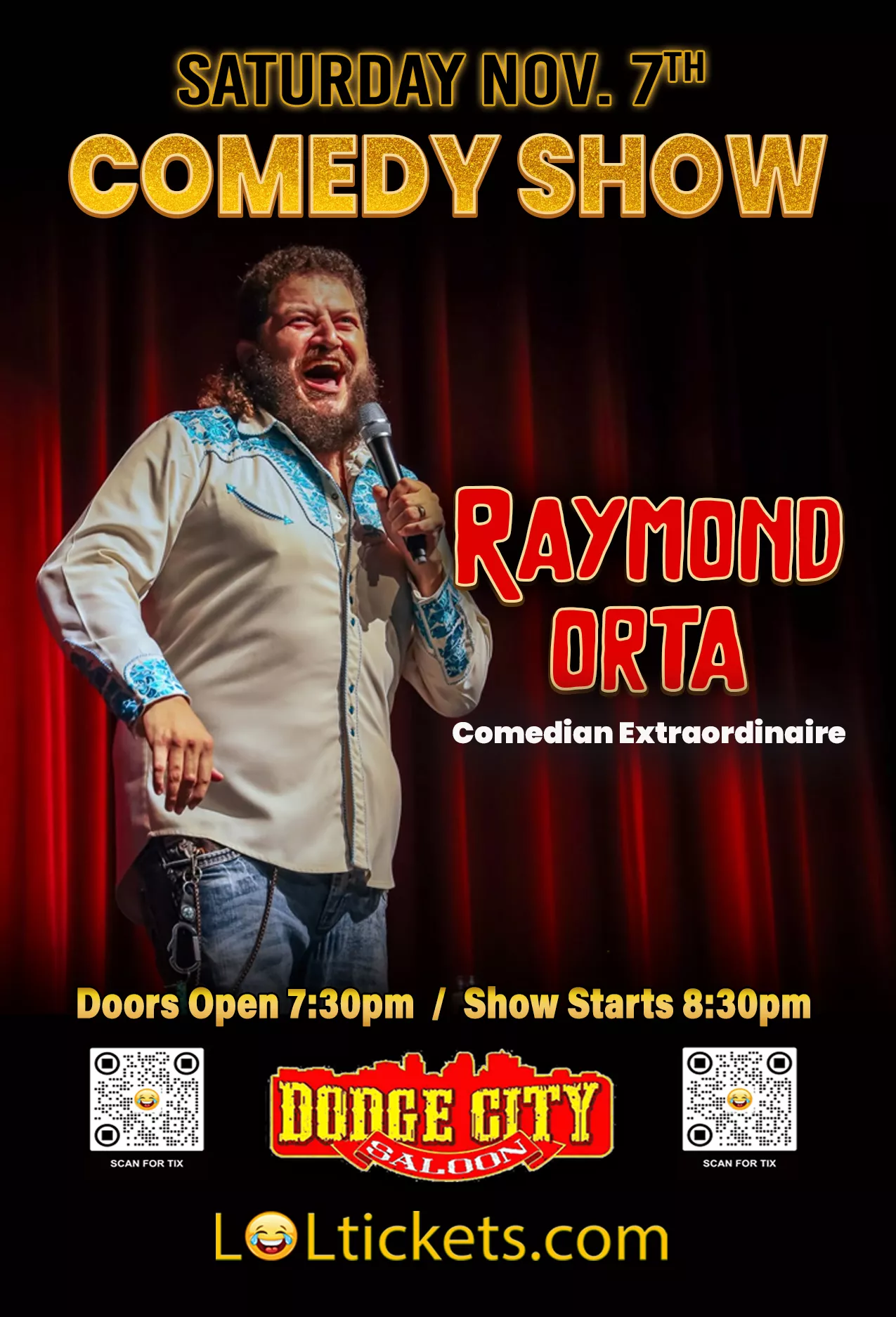 Get information & buy tickets toLive Comedy With Raymond Orta Raymond Orta Comedian Extraordinaire on Nov 07, 20:30 @Dodge City Saloon | LOLTICKETS COM