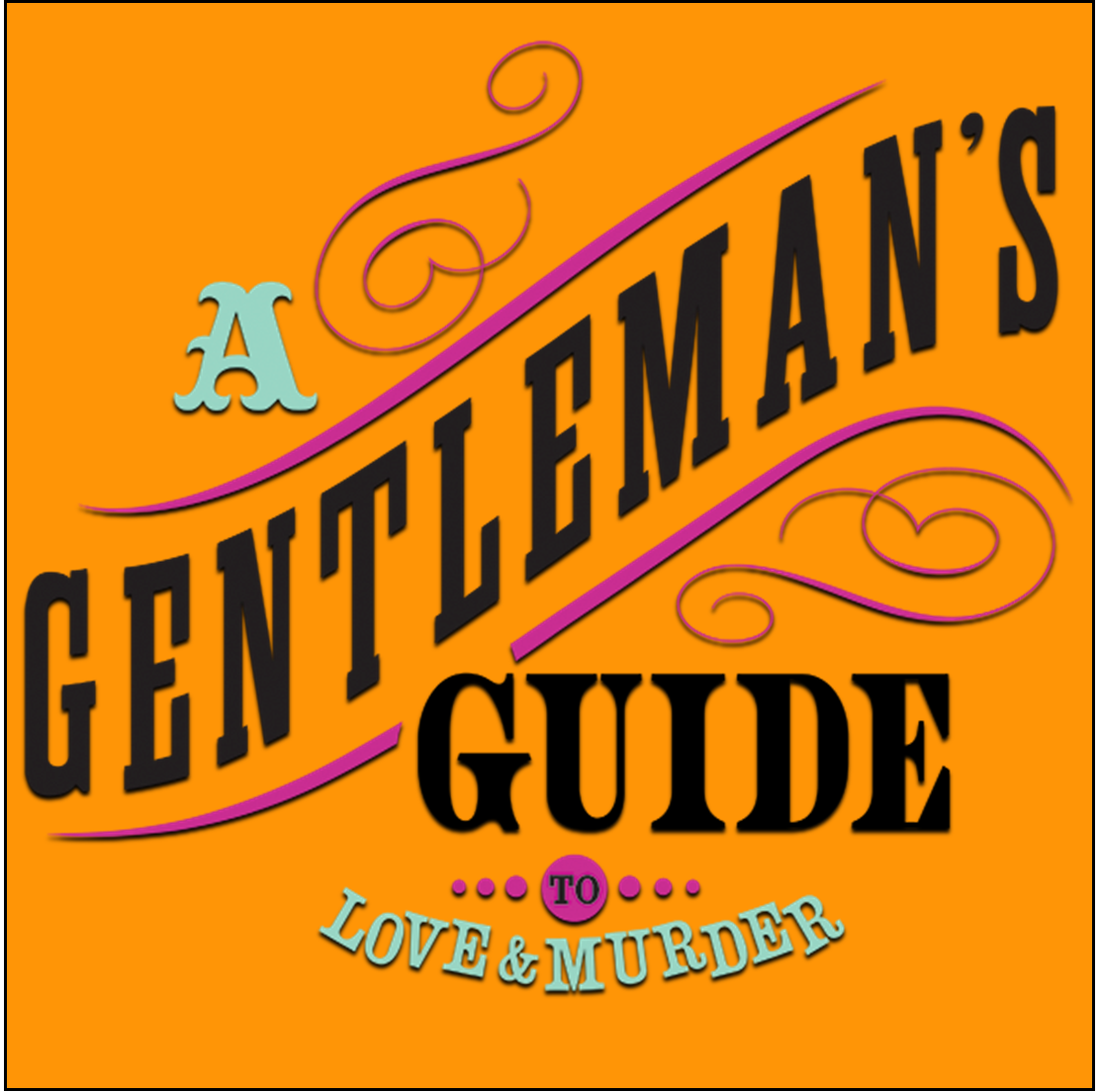 A Gentlemans Guide To Love And Murder - The Musical image