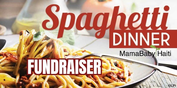 MamaBaby Haiti Spaghetti Fundraiser