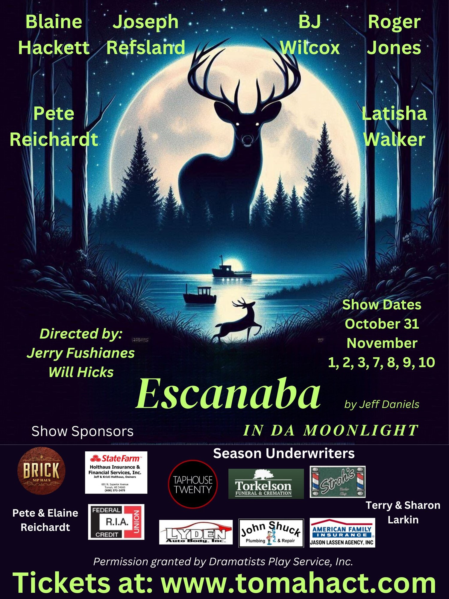 Get information, pick a seat & buy tickets to Escanaba in Da Moonlight By Jeff Daniels on Nov 01, 19:00 @Area Community Theatre | tomahact.com