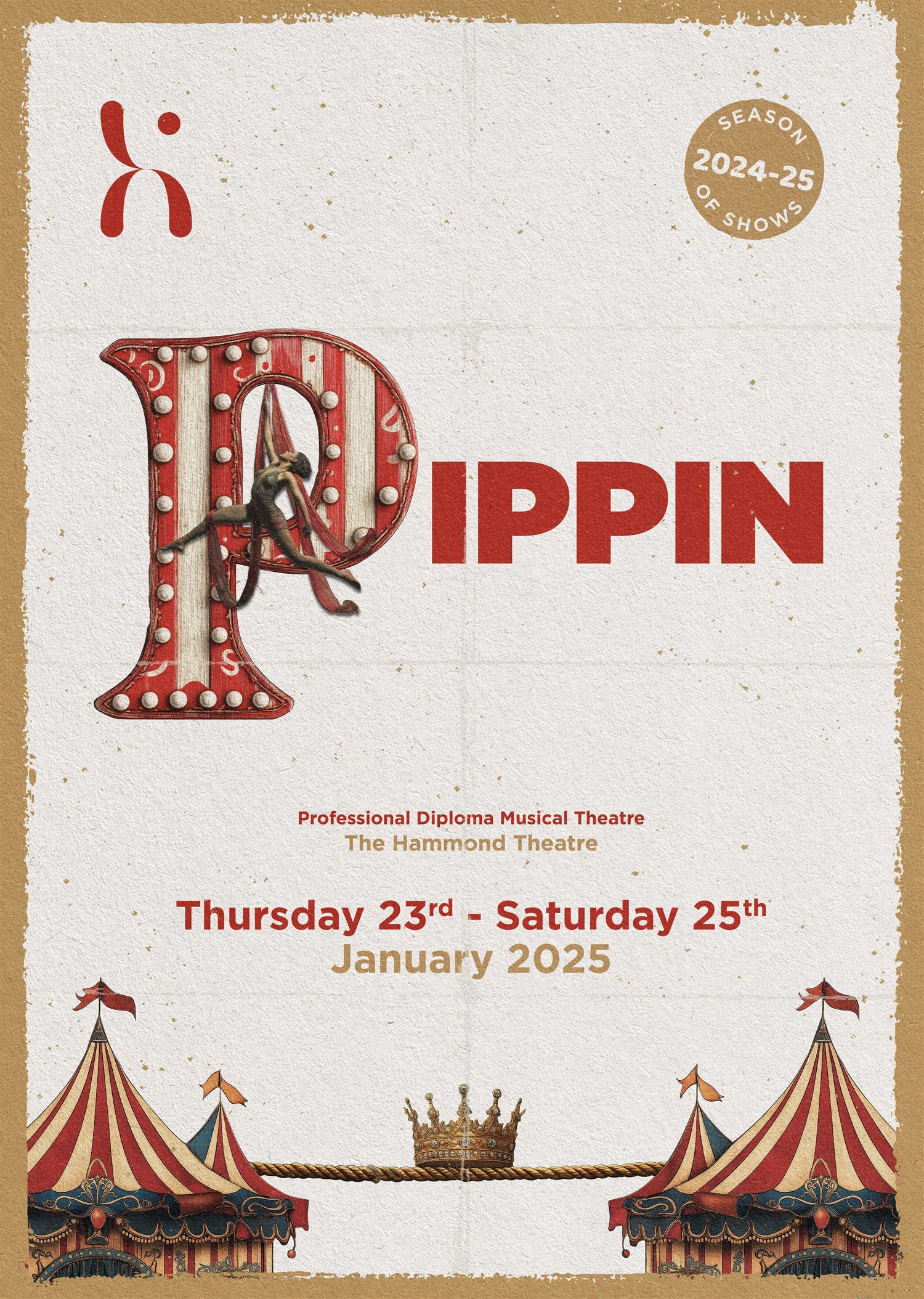 Get information, pick a seat & buy tickets to Pippin  on Jan 23, 19:30 @The Hammond - Main Theatre | The Hammond | tickets.thehammond.co.uk