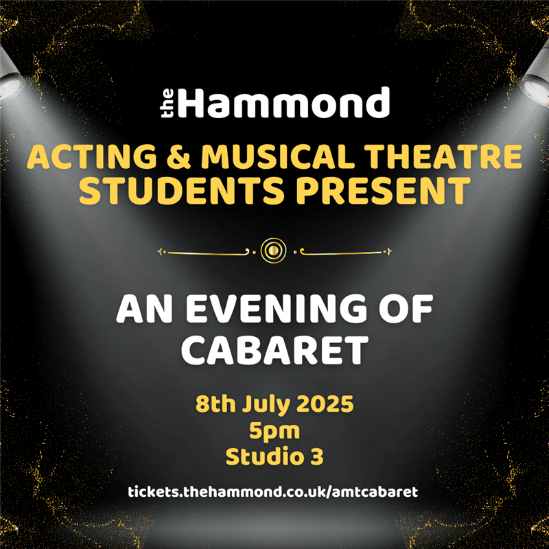 Get Information and buy tickets to Acting & Musical Theatre: Cabaret  on The Hammond