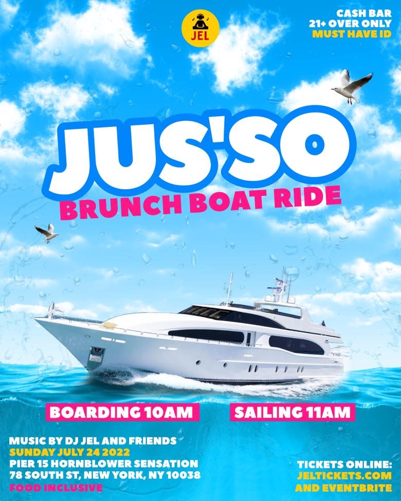 DJ JEL PRESENTS JUS'SO BRUNCH BOATRIDE 2022 image