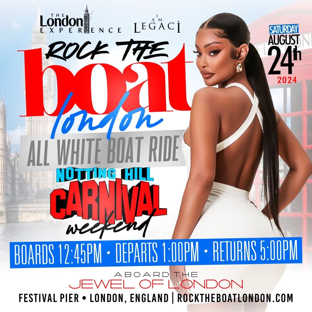 ROCK THE BOAT LONDON ALL WHITE BOAT RIDE PARTY | NOTTING HILL CARNIVAL 2024 ROCK THE BOAT LONDON ALL WHITE BOAT RIDE PARTY | NOTTING HILL CARNIVAL 2024 on Aug 24, 12:45@Jewel of London - Buy tickets and Get information on www.fetefinders.com tickets.fetefinders.com