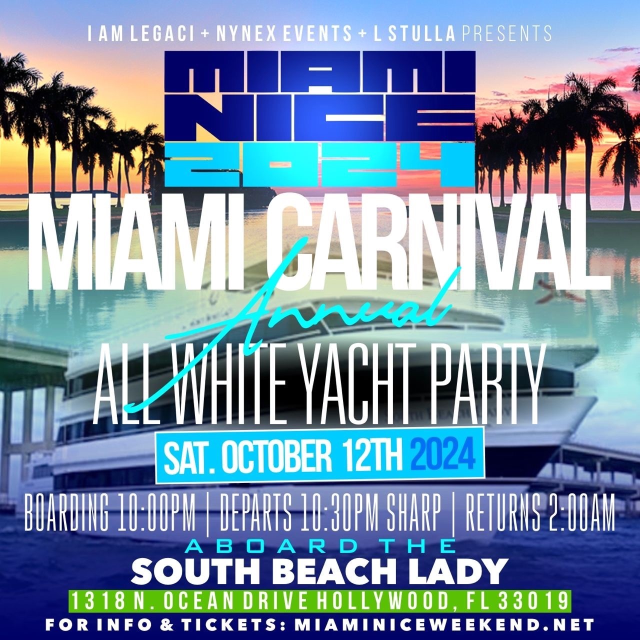 Buy tickets to MIAMI NICE 2024 MIAMI CARNIVAL WEEKEND ANNUAL ALL WHITE YACHT PARTY MIAMI NICE 2024 MIAMI CARNIVAL WEEKEND ANNUAL ALL WHITE YACHT PARTY on Oct 12, 22:00 @South Beach Lady