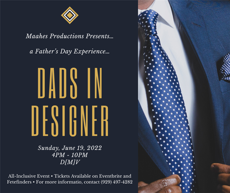 Get Information and buy tickets to Dads In Designer - Father’s Day Celebration (DMV)  on www.fetefinders.com