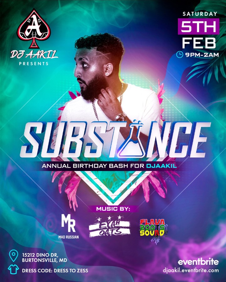 Get Information and buy tickets to DJ AAKIL PRESENTS “SUBSTANCE” ANNUAL BIRTHDAY ZESS on www.fetefinders.com