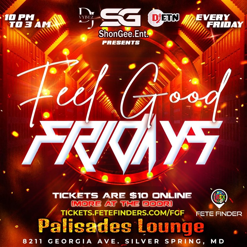 Get Information and buy tickets to Feel Good Fridays  on www.fetefinders.com