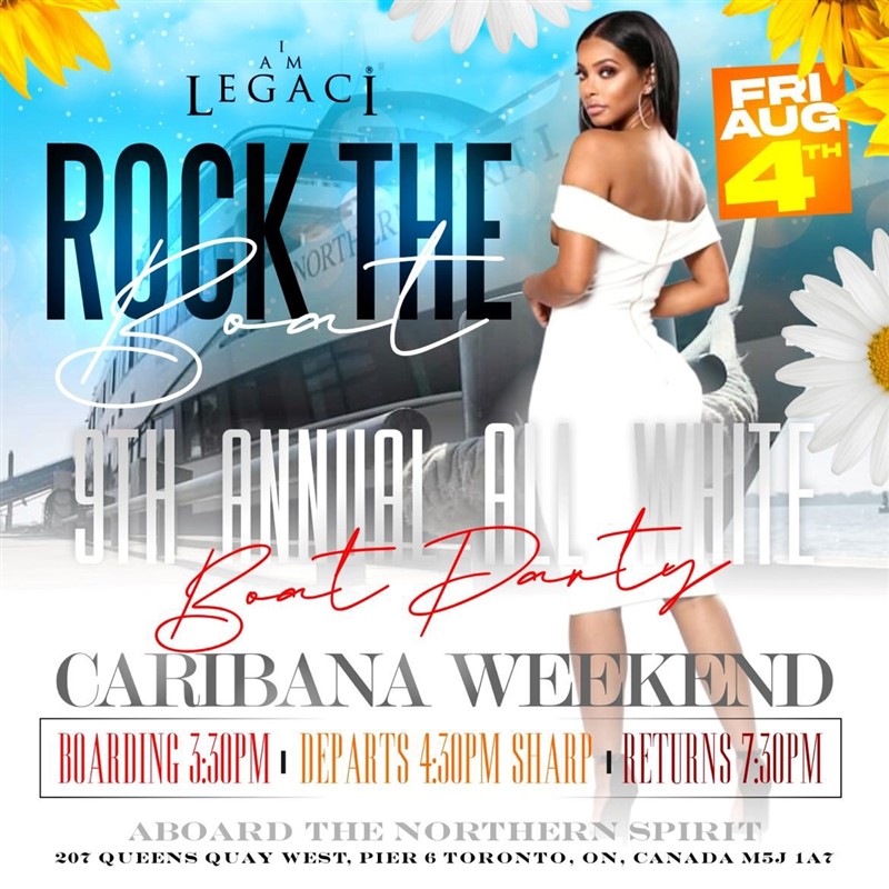 Get Information and buy tickets to ROCK THE BOAT 9th ANNUAL ALL WHITE BOAT PARTY TORONTO • CARIBANA 2023  on Four Brothers Entertainment