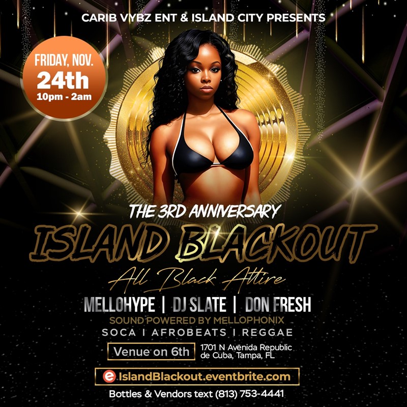 Get Information and buy tickets to Island Blackout 3rd Anniversary on www.fetefinders.com