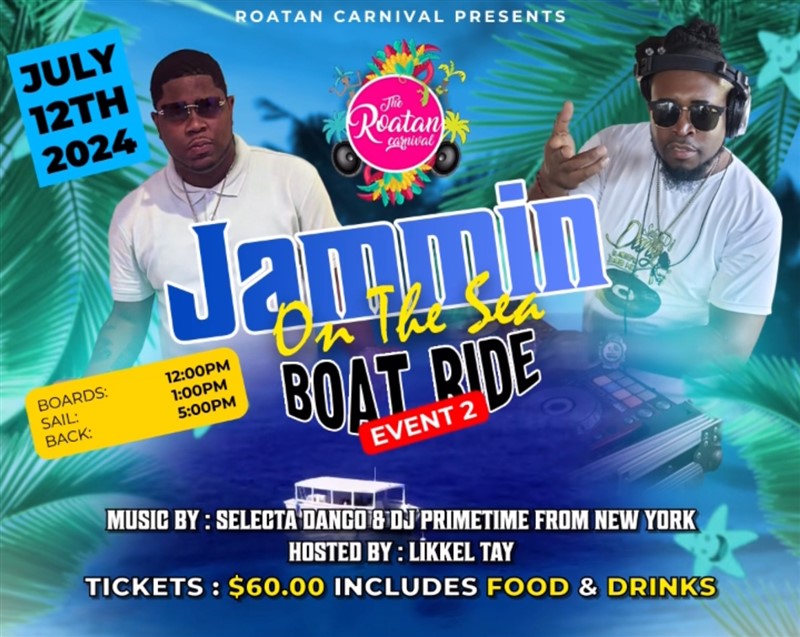 Get Information and buy tickets to Roatan Carnival 2024 Jammin On The Sea Boat Ride on www.fetefinders.com