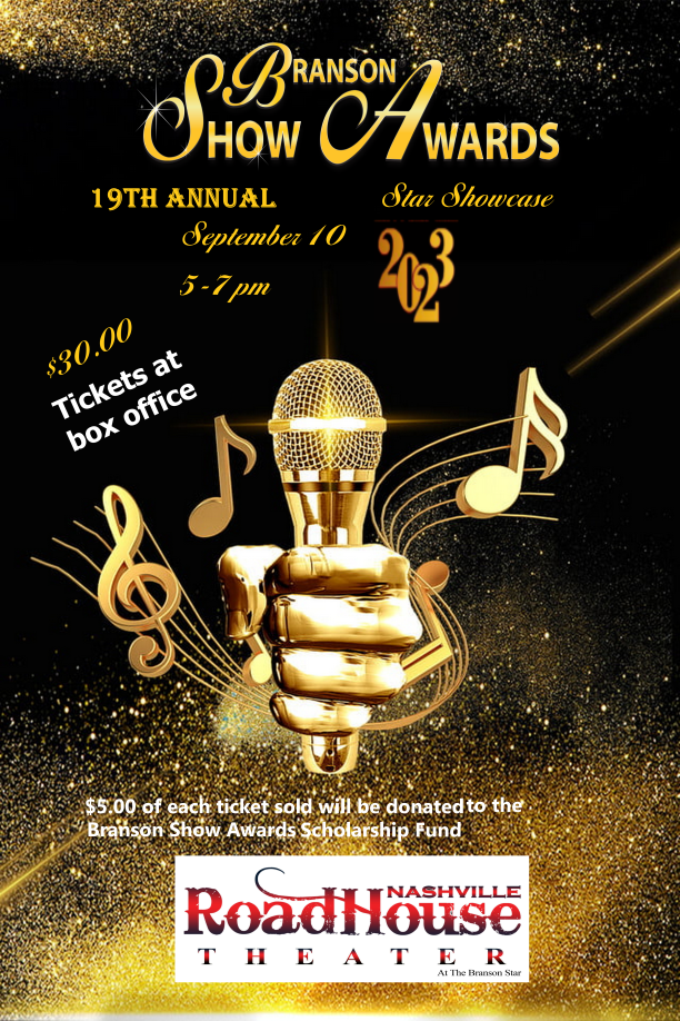 BRANSON SHOW AWARDS  on Sep 10, 17:00@Nashville Roadhouse Theater at The Branson Star - Pick a seat, Buy tickets and Get information on nashvilleroadhouse.com bransonstartheater