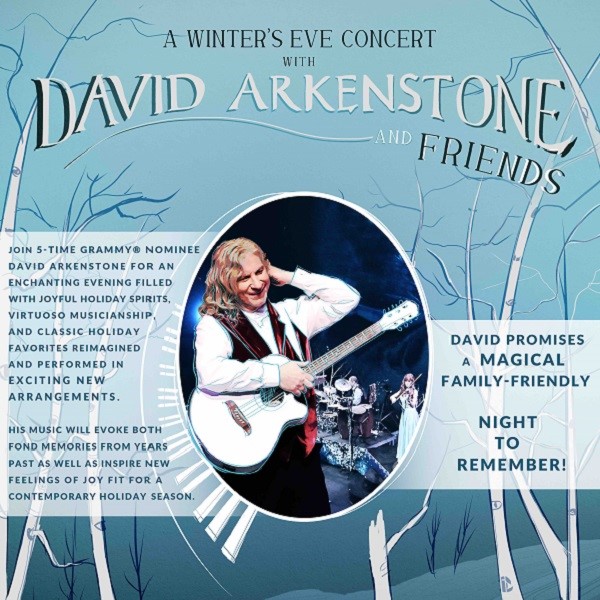Get Information and buy tickets to A Winter’s Eve Concert with David Arkenstone & Friends No Late Seating! on Center Stage Theater