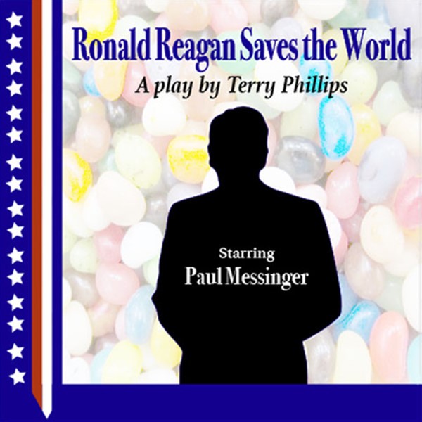 Get Information and buy tickets to Ronald Reagan Saves The World No Late Seating! on Center Stage Theater