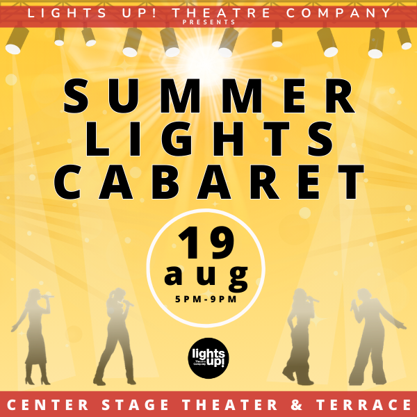 Get Information and buy tickets to Summer Lights Cabaret No Late Seating! on Center Stage Theater