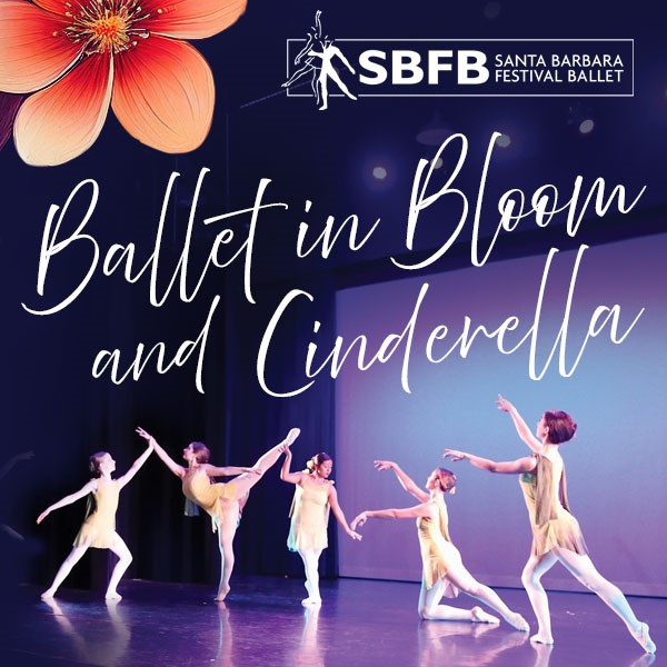 Get Information and buy tickets to Ballet in Bloom and Cinderella Presented by Santa Barbara Festival Ballet on Center Stage Theater