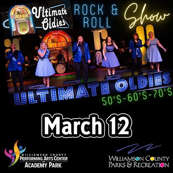 Ultimate Oldies Rock & Roll show on mar. 12, 19:00@Williamson County Performing Arts Center - Buy tickets and Get information on wcpactn.com wcpac