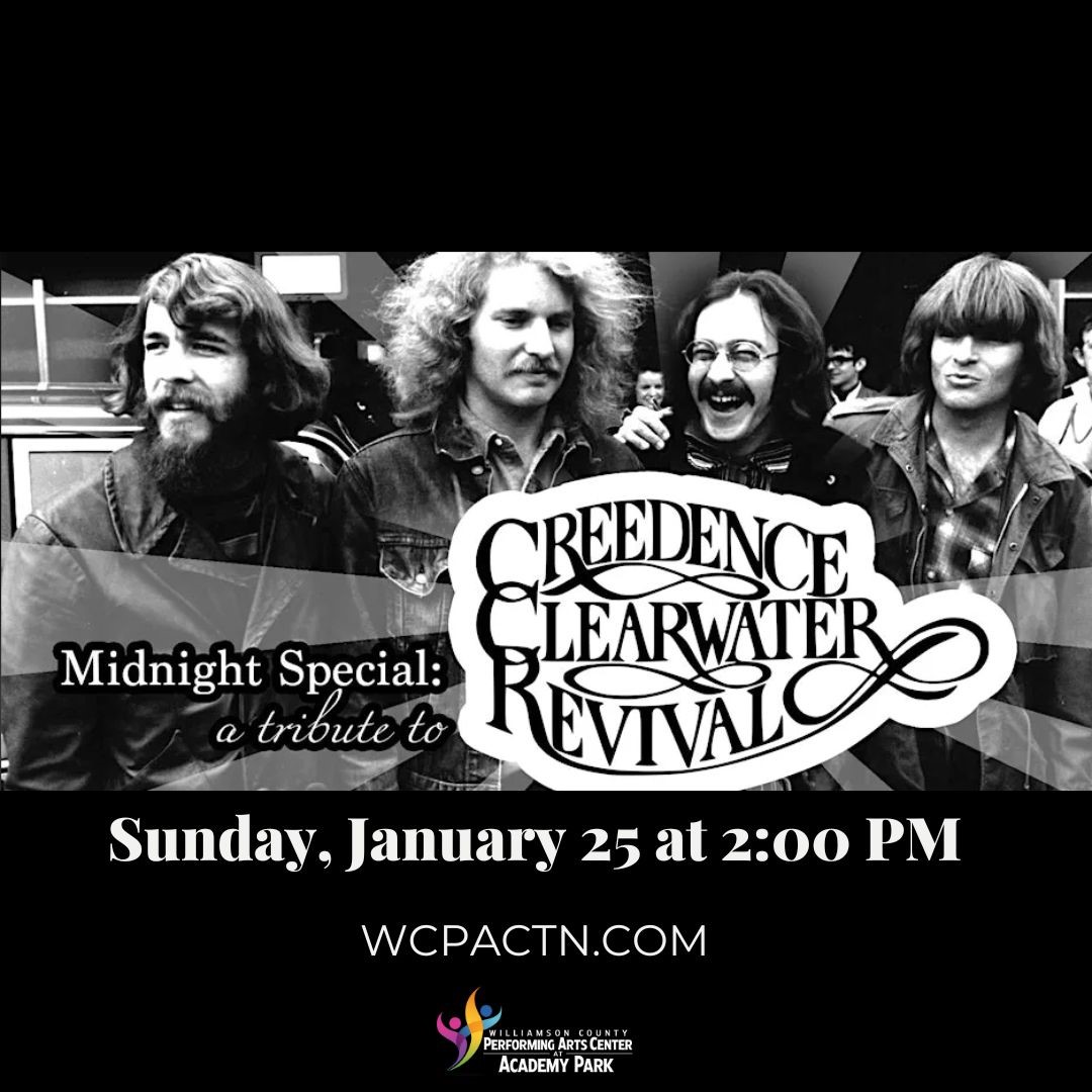 Get information, pick a seat & buy tickets toMidnight Special: A Tribute to Creedence Clearwater Revival  on Jan 25, 14:00 @Williamson County Performing Arts Center