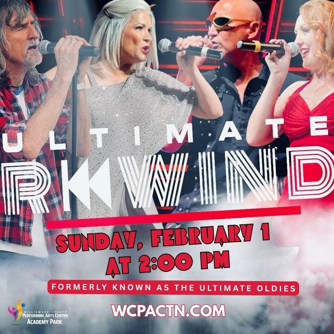 Get information, pick a seat & buy tickets toUltimate Rewind  on Feb 01, 14:00 @Williamson County Performing Arts Center | wcpactn com | wcpac