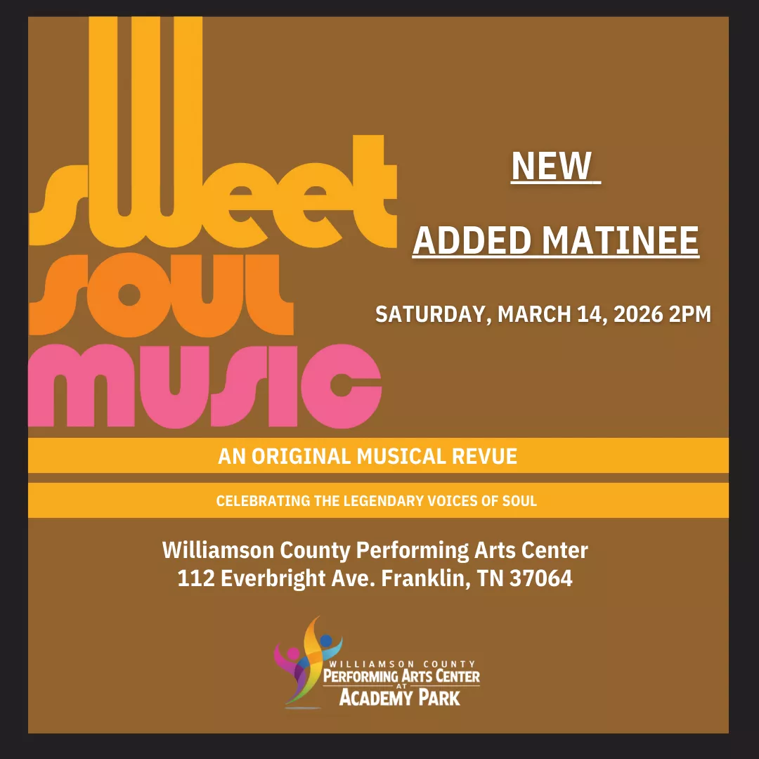 Get information, pick a seat & buy tickets toSweet Soul Music  on Mar 14, 14:00 @Williamson County Performing Arts Center | wcpactn com | wcpac