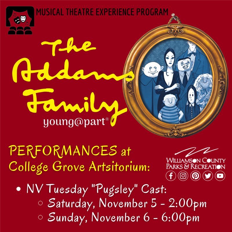 Get Information and buy tickets to The Addams Family - "Pugsly Cast" presented by Musical Theatre Experience Program Nolensville Tuesday Class on wcpactn.com